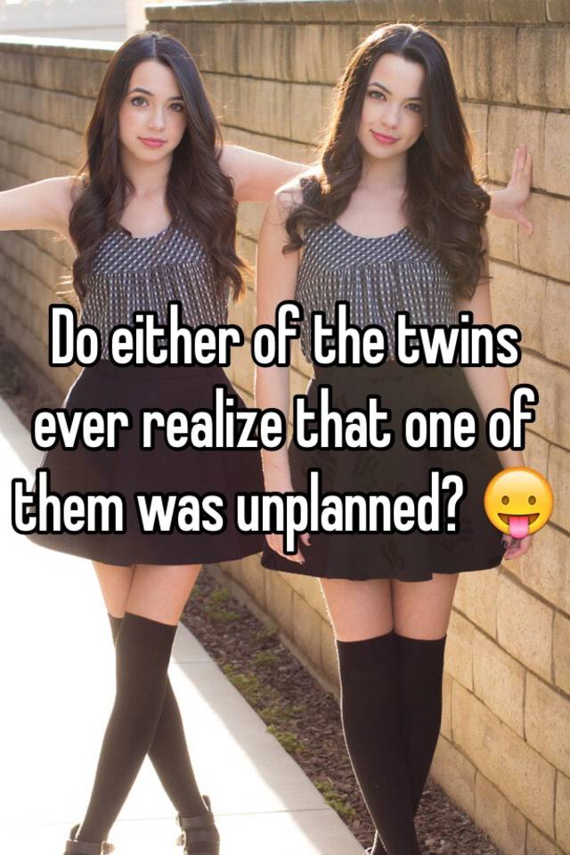 Image result for - Do twins ever realize that one of them is unplanned?