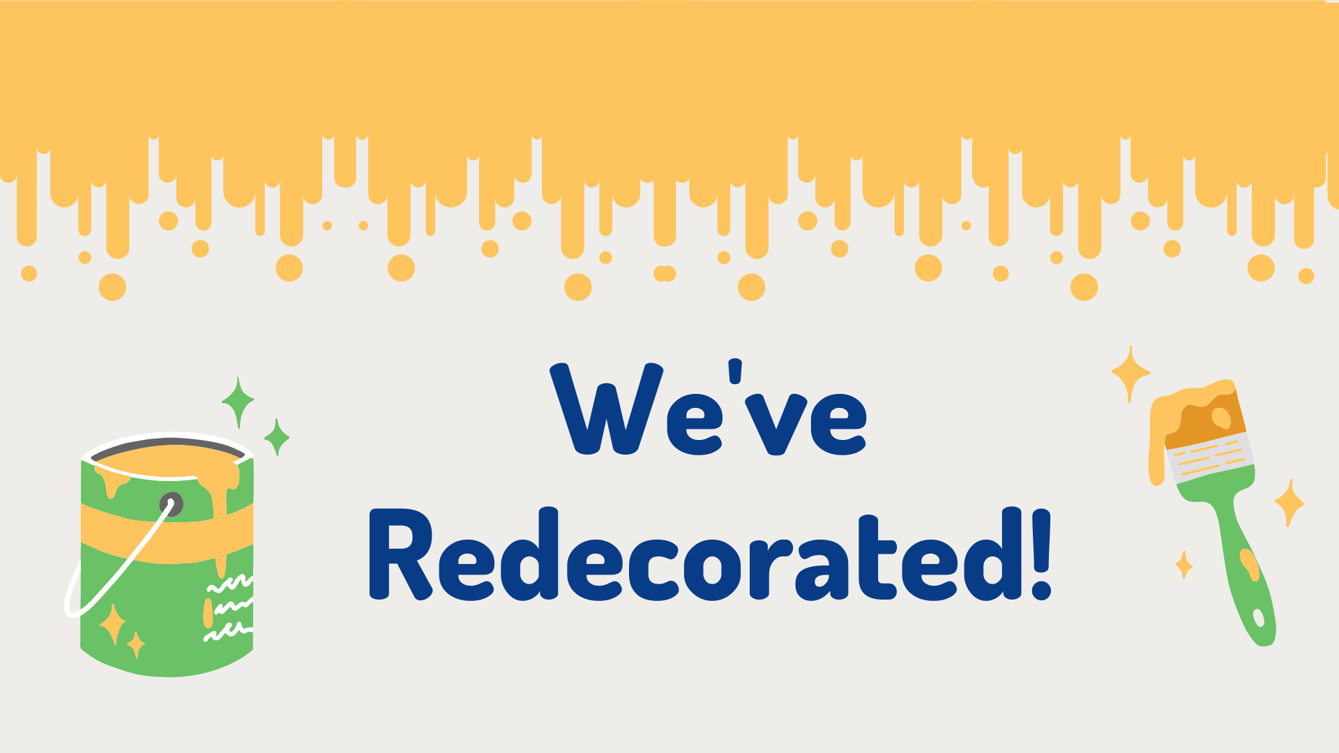 Painted wall graphic with "we've redecorated" text