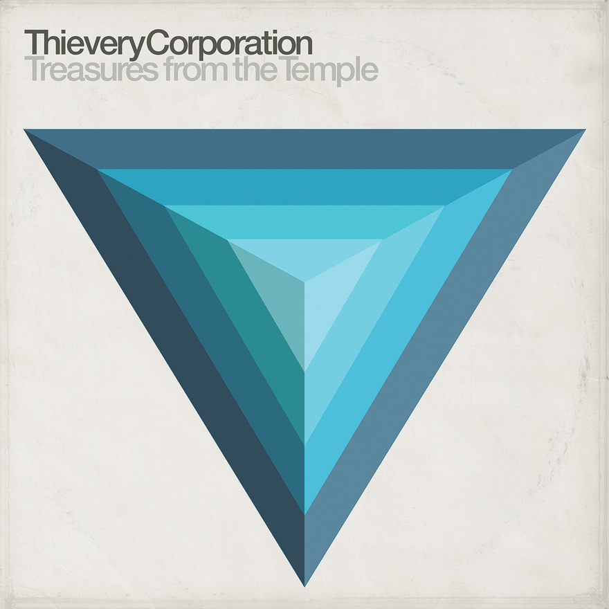 Thievery Corporation Announce New Studio Album Titled "Treasures From The Temple"