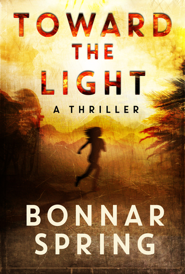 TOWARD THE LIGHT by Bonnar Spring