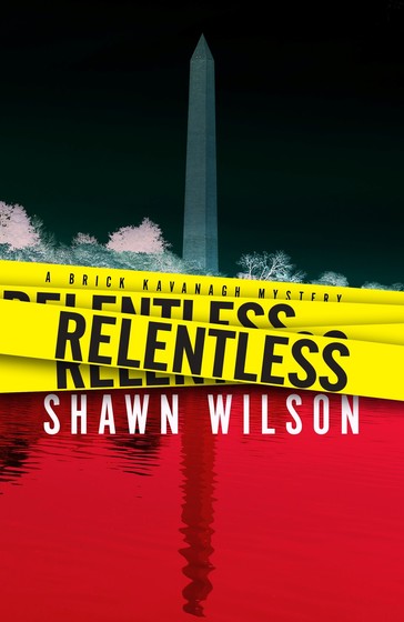 RELENTLESS by Shawn Wilson