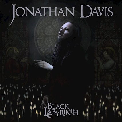 Jonathan Davis - Black Labyrinth OUT TODAY!