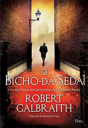O bicho-da-seda | Robert Galbraith