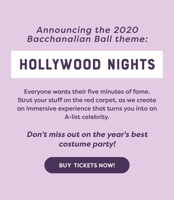 Announcing the 2020 Bacchanalian Ball theme: Hollywood Nights