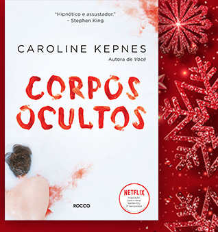 Corpos Ocultos | Caroline Kepnes