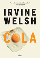 Cola | Irvine Welsh