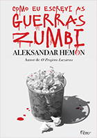 Como eu escrevi as guerras zumbi | Aleksandar Hemon