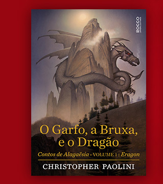 O Garfo, a Bruxa, e o Dragão | Christopher Paolini