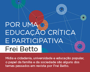 Por uma educação crítica e participativa | Frei Betto - Mídia e cidadania, universidade e educação popular, o papel da família e da sociedade são alguns dos temas passados em revista por Frei Betto.
