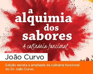 A alquimia dos sabores | João Curvo - Edição revista e ampliada da culinária funcional do Dr. João Curvo.