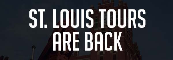 St. Louis Tours Are Back