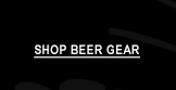 Shop Beer Gear