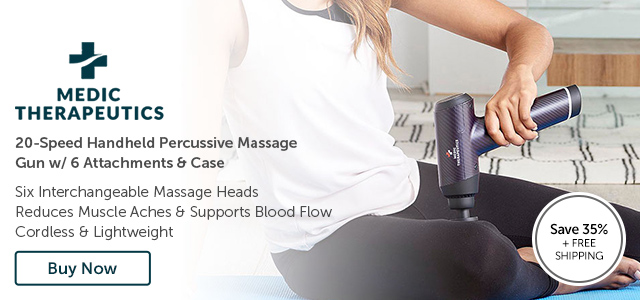 Medic Therapeutics 20-Speed Handheld Percussive Massage Gun w/ 6 Attachments & Case    Six Interchangeable Massage Heads Reduces Muscle Aches & Supports Blood Flow Cordless & Lightweight - Save 35% + Free Shipping - Ft. 002-705