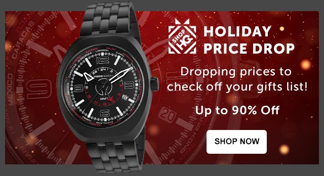 Holiday Watch Drop Dropping Prices To Check Off Your Gifts List! Up To 90% Off