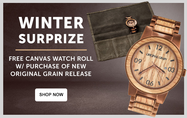Winter Surprize: FREE Canvas Watch Roll with purchase of THIS NEW Original Grain watch!