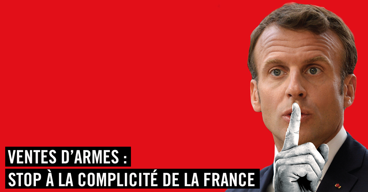 ventes d'armes : stop à la complicité de la France