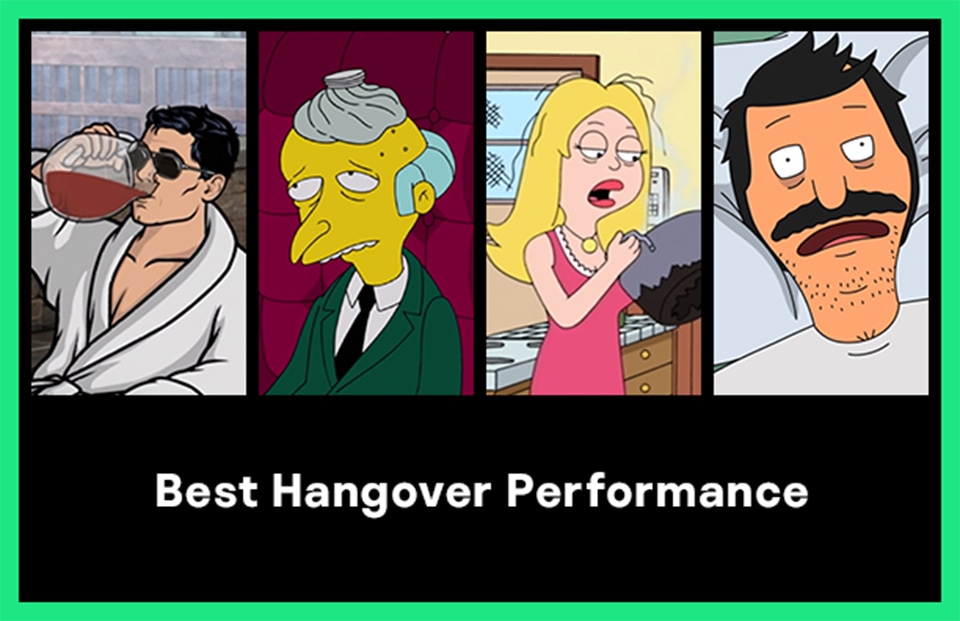 Best Hangover Performance