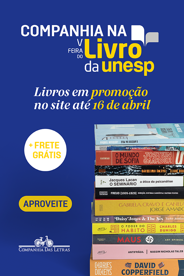 Companhia na Feira da Unesp: livros em promoção no site até 16 de abril + frete grátis!  APROVEITE  