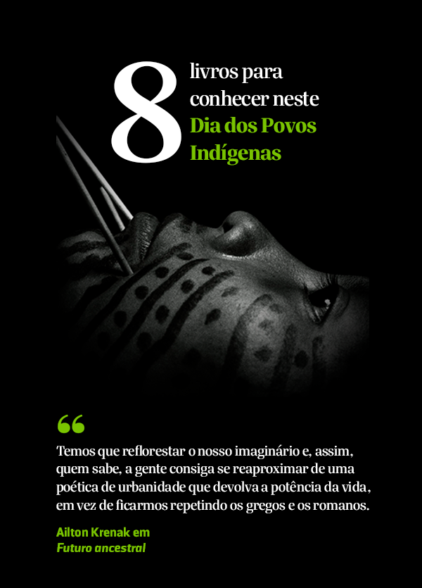 8 livros para conhecer no Dia dos Povos Indígenas
