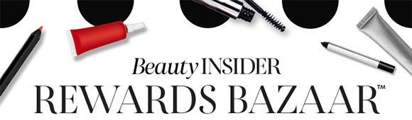 Beauty Insider Rewards Bazaar
