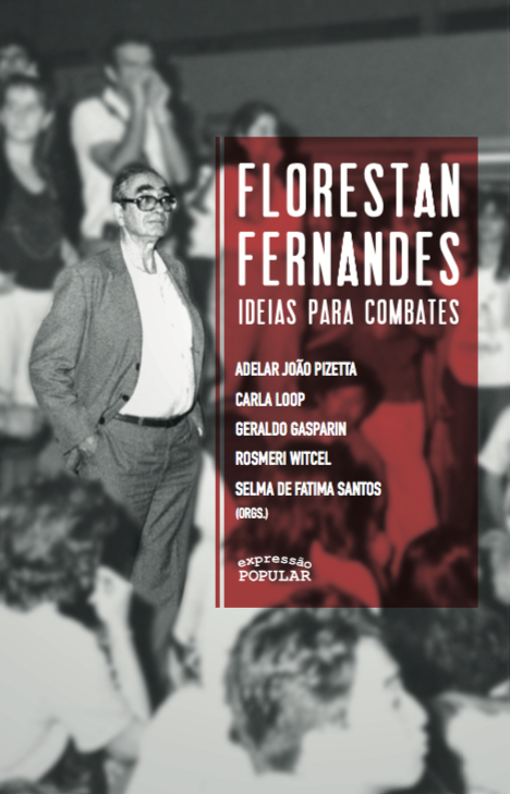 Florestan Fernandes: ideias para combates