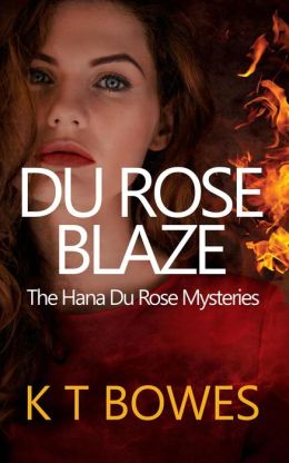 Du Rose Blaze (The Hana Du Rose Mysteries, #10)