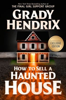 How to Sell a Haunted House (B&N Exclusive Edition)