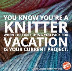 You know you're a knitter when...
