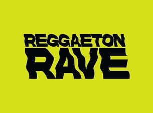 Reggaeton Rave (18+)