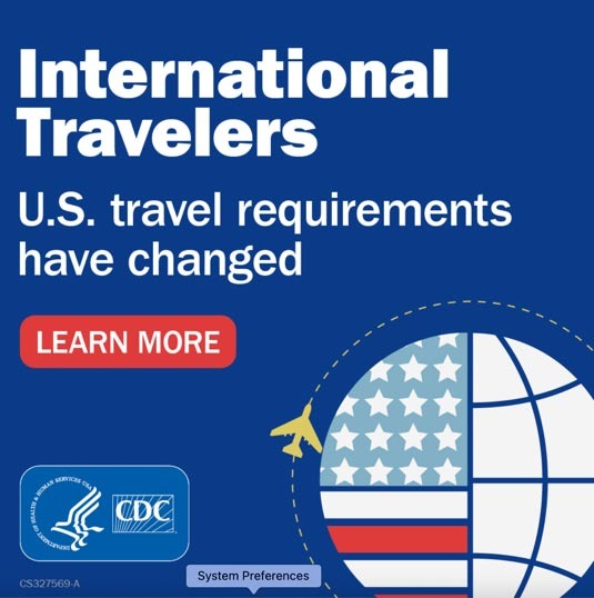 International Travelers U.S. travel requirements have changed learn more