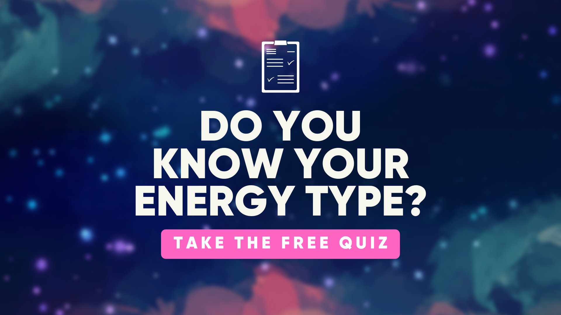 Everybody has an energy type. Find yours!