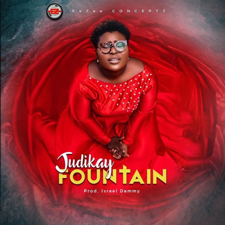 New Music: Judikay | Fountain @officialjudikay | @eezeeconceptzPR 1 Revelationmusik.net