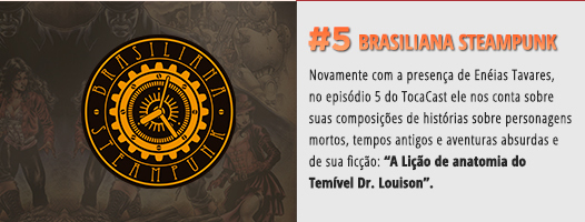 TocaCast 5 - Brasiliana SteamPunk