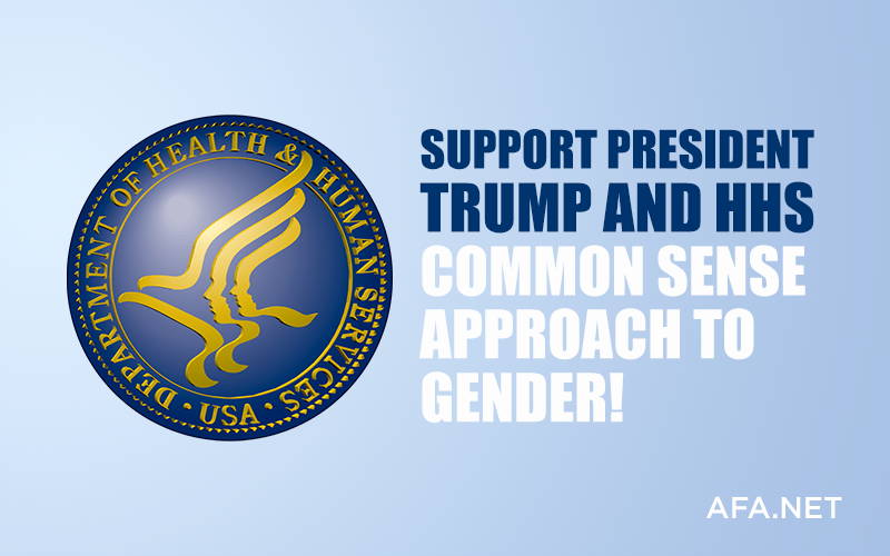 Support President Trump and HHS policy to define gender biologically
