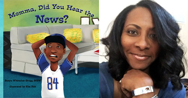 Sanya Gragg, author of Momma Did You Hear the News?