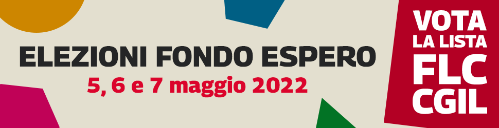Elezioni Fondo Espero 2022, vota la FLC CGIL