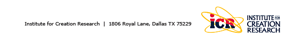 Institute for Creation Research - 1806 Royal Lane,Dallas TX 75229 Institute forCreation Research - 1806 Royal Lane, Dallas TX 75229
