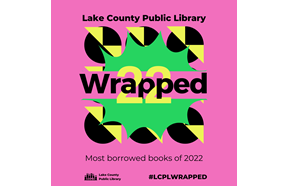 Lake County Public Library Wrapped 2022