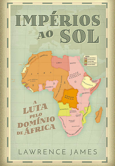 Impérios ao Sol -  A Luta pelo Domínio de África