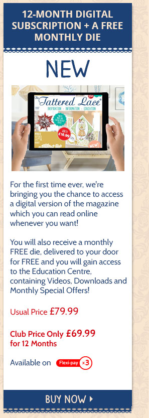 Tattered Lace digital subscription + free monthly die