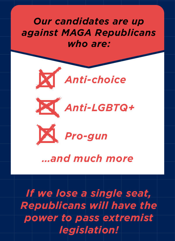 If we lose a single seat, Republicans will have the power to pass extremist legislation!