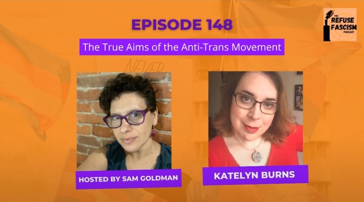 Episode 148: Katelyn Burns: The True Aims of the Anti-Trans Movement Episode 148: Katelyn Burns: The True Aims of the Anti-Trans Movement
