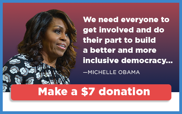 Michelle Obama Callout Michelle Obama: We need everyone to get involved and do their part to build a better and more inclusive democracy...