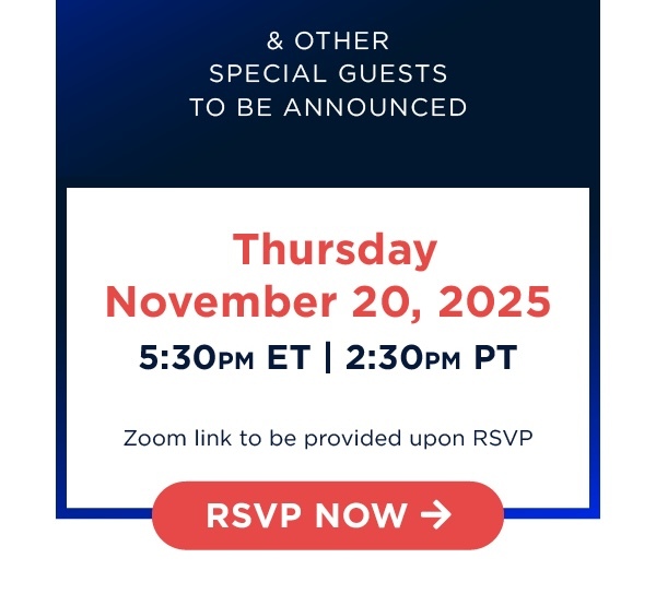 And other special guests to be announced! Thursday November 20, 2025 5:30 PM ET.