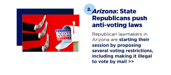 Arizona: State Republicans push anti-voting laws Arizona: State Republicans push anti-voting laws