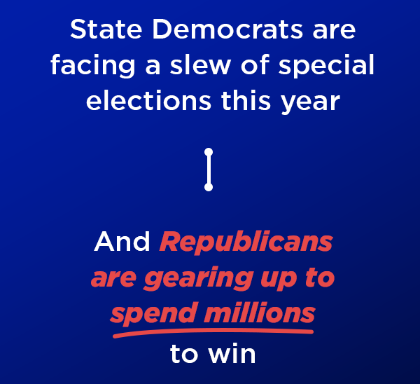 State Democrats are facing a slew of special elections