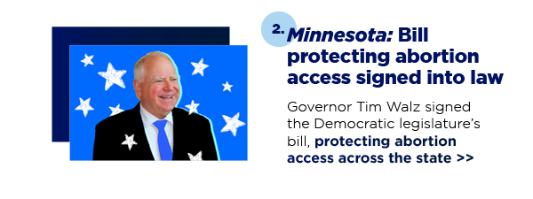 Minnesota: Bill protecting abortion access signed into law Minnesota: Bill protecting abortion access signed into law
