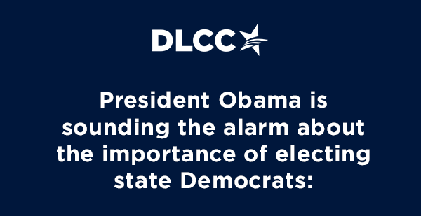President Obama is sounding the alarm about the importance of electing state Democrats President Obama is sounding the alarm about the importance of electing state Democrats