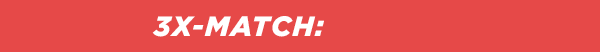 3X-match ACTIVE
                         3X-match ACTIVE