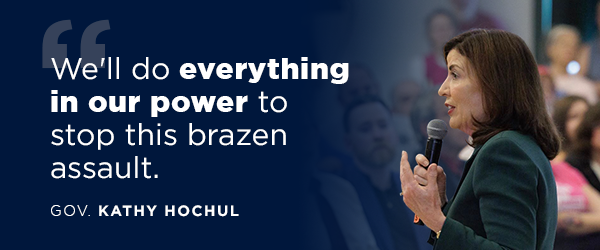 Quote: Gov Hochul left, copy: We'll do everything in our power to stop this brazen assault.